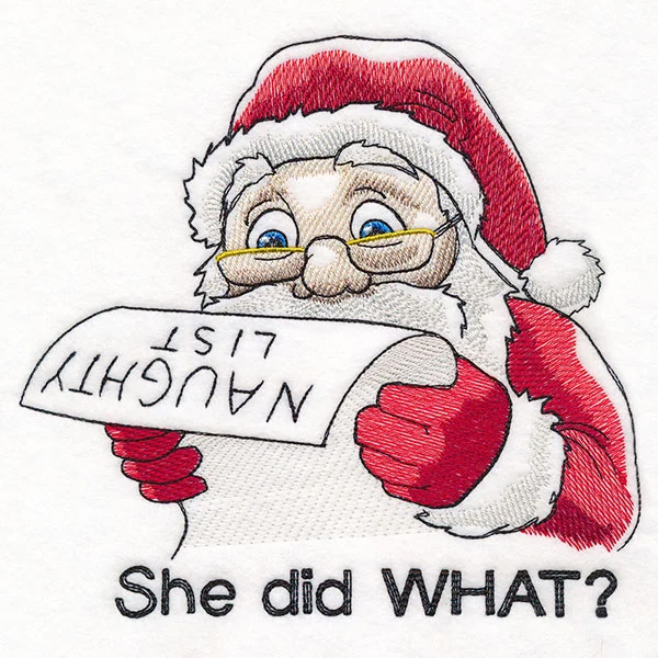 Santa reading Naughty List, saying she did what embroidery design